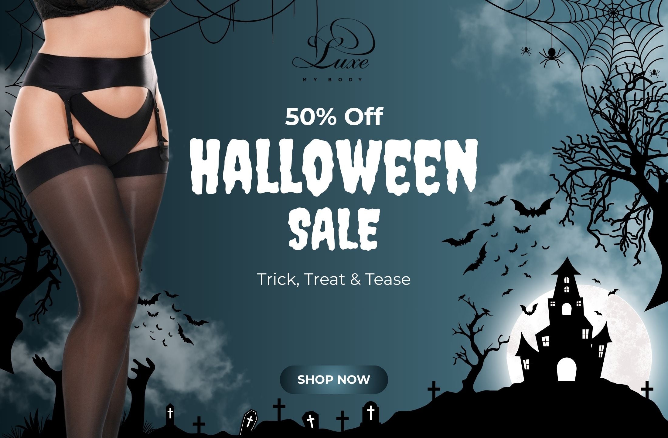 luxe my body 50% off sale Halloween sale